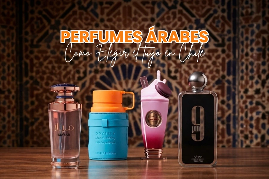 Perfumes árabes: guía para elegir el tuyo en Chile (2026)